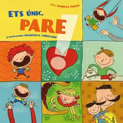 ETS ÚNIC PARE! | 9788416648825 | PAGLIA, ISABELLA/CAVALLARO, FRANCESCA | Cooperativa Cultural Rocaguinarda