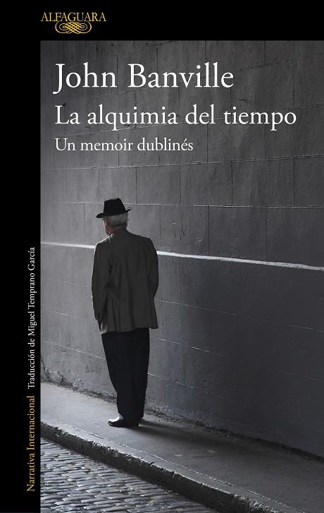 ALQUIMIA DEL TIEMPO, LA. UN MEMOIR DUBLINÉS | 9788420432632 | BANVILLE, JOHN | Cooperativa Cultural Rocaguinarda