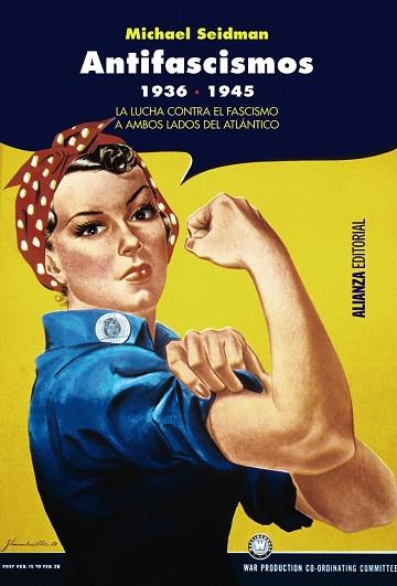 ANTIFASCISMOS, 1936-1945 | 9788491046110 | SEIDMAN, MICHAEL | Cooperativa Cultural Rocaguinarda