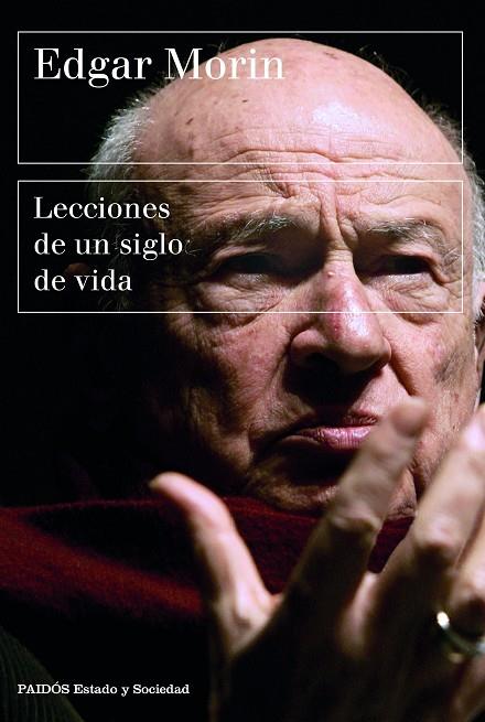 LECCIONES DE UN SIGLO DE VIDA | 9788449339318 | MORIN, EDGAR | Cooperativa Cultural Rocaguinarda