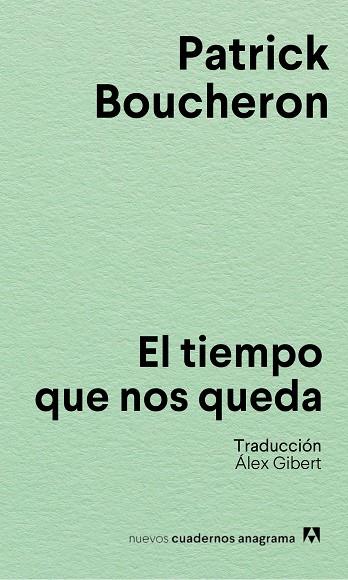 TIEMPO QUE NOS QUEDA, EL | 9788433928856 | BOUCHERON, PATRICK | Cooperativa Cultural Rocaguinarda