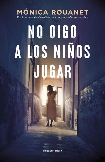 NO OIGO A LOS NIÑOS JUGAR | 9788418417283 | ROUANET, MÓNICA | Cooperativa Cultural Rocaguinarda