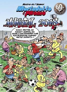 MORTADEL·LO I FILEMÓ. MUNDIAL 2018 (MESTRES DE L'HUMOR 49) | 9788466662970 | IBÁÑEZ, FRANCISCO | Cooperativa Cultural Rocaguinarda