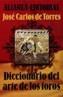 DICCIONARIO DEL ARTE DE LOS TOROS | 9788420694399 | TORRES, JOSE CARLOS DE | Cooperativa Cultural Rocaguinarda