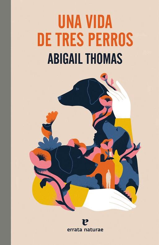 VIDA DE TRES PERROS, UNA  | 9788419158468 | THOMAS, ABIGAIL | Cooperativa Cultural Rocaguinarda