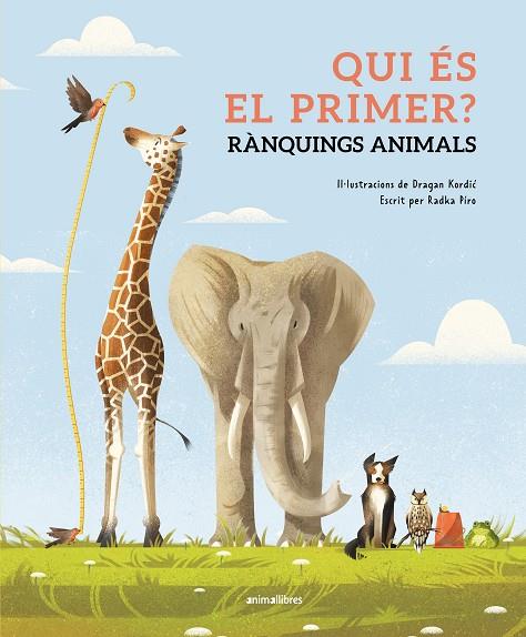 QUI ÉS EL PRIMER? RÀNQUINGS ANIMALS | 9788410302143 | RADKA PÍRO | Cooperativa Cultural Rocaguinarda