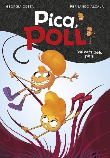 SALVATS PELS PÈLS (PICA, POLL 2) | 9788417671570 | ALCALÁ, FERNANDO/COSTA, GEÒRGIA | Cooperativa Cultural Rocaguinarda