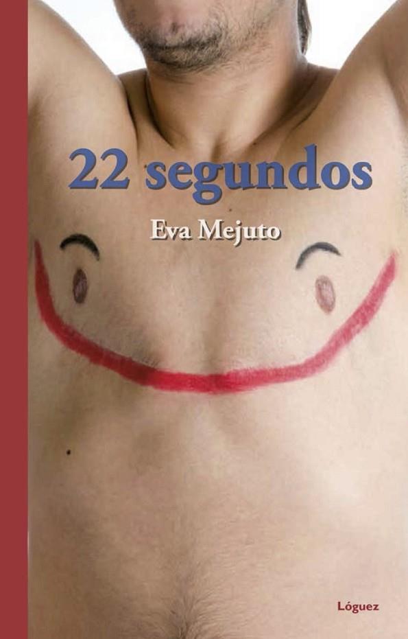 22 SEGUNDOS | 9788412052114 | MEJUTO, EVA | Cooperativa Cultural Rocaguinarda