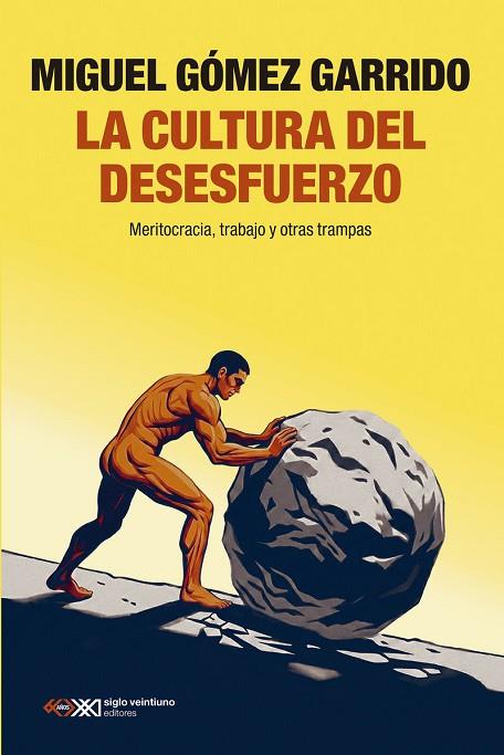 CULTURA DEL DESESFUERZO, LA | 9788432321870 | GÓMEZ GARRIDO, MIGUEL | Cooperativa Cultural Rocaguinarda