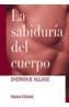 SABIDURIA DEL CUERPO, LA | 9788420642413 | NULAND, SHERWIN B. | Cooperativa Cultural Rocaguinarda