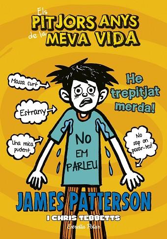 PITJORS ANYS DE LA MEVA VIDA 7. HE TREPITJAT MERDA, ELS | 9788416520534 | PATTERSON, JAMES | Cooperativa Cultural Rocaguinarda