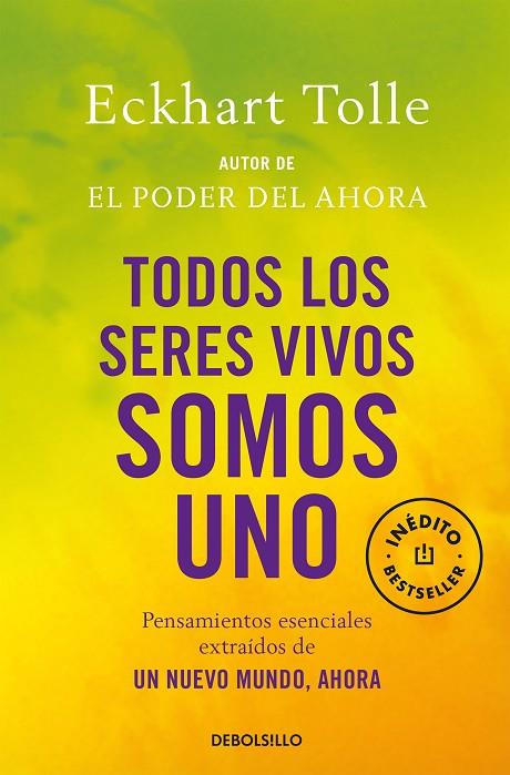 TODOS LOS SERES VIVOS SOMOS UNO | 9788499081892 | TOLLE, ECKHART | Cooperativa Cultural Rocaguinarda