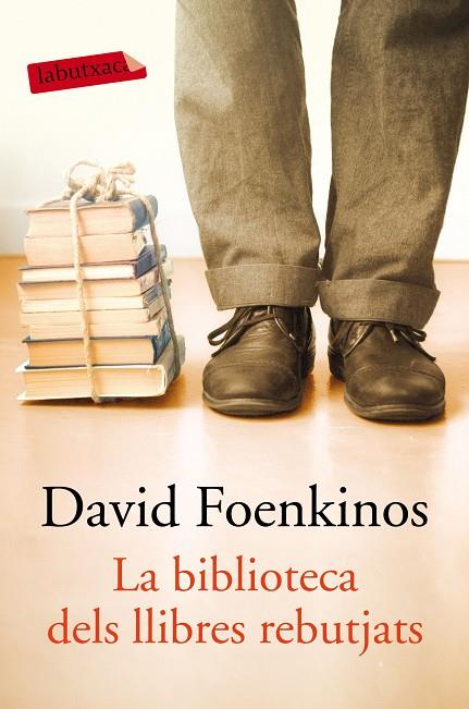 LA BIBLIOTECA DELS LLIBRES REBUTJATS | 9788417031855 | FOENKINOS, DAVID | Cooperativa Cultural Rocaguinarda