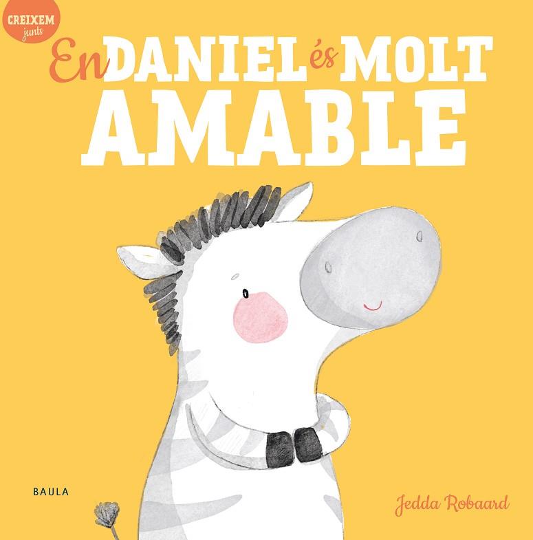 DANIEL ÉS MOLT AMABLE, EN | 9788447946822 | ROBAARD, JEDDA | Cooperativa Cultural Rocaguinarda