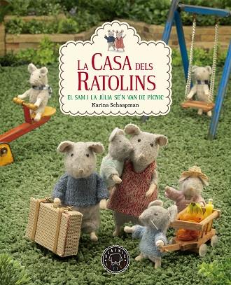 CASA DELS RATOLINS, LA. EL SAM I LA JÚLIA SE'N VAN DE PÍCNIC | 9788417059606 | SCHAAPMAN, KARINA | Cooperativa Cultural Rocaguinarda