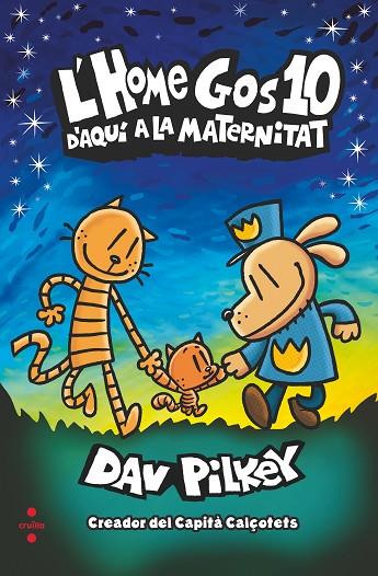 HOME GOS, L'. 10 D'AQUI A LA MATERNITAT | 9788466153942 | PILKEY, DAV | Cooperativa Cultural Rocaguinarda