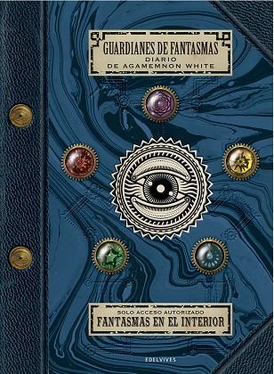 GUARDIANES DE FANTASMAS : DIARIO DE AGAMEMNON WHITE | 9788414016947 | ASHER, JAPHET | Cooperativa Cultural Rocaguinarda