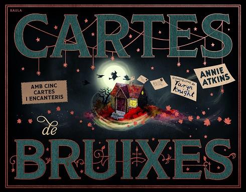 CARTES DE BRUIXES | 9788447956630 | ATKINS, ANNIE | Cooperativa Cultural Rocaguinarda