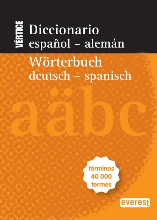 DICCIONARIO NUEVO VÉRTICE ESPAÑOL-ALEMÁN / WÖRTERBUCH DEUTSCH-SPANISCH | 9788444110783 | EQUIPO LEXICOGRÁFICO INTERLEX | Cooperativa Cultural Rocaguinarda