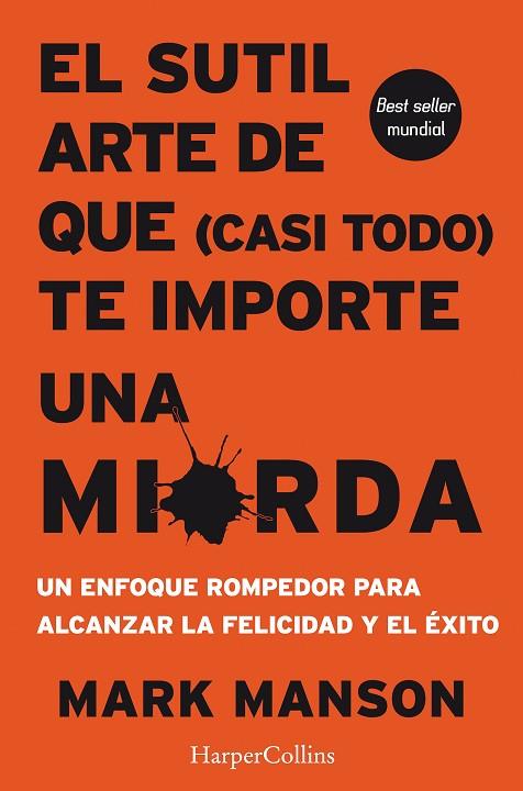 SUTIL ARTE DE QUE (CASI TODO) TE IMPORTE UNA MIERDA, EL | 9788491392286 | MANSON, MARK | Cooperativa Cultural Rocaguinarda