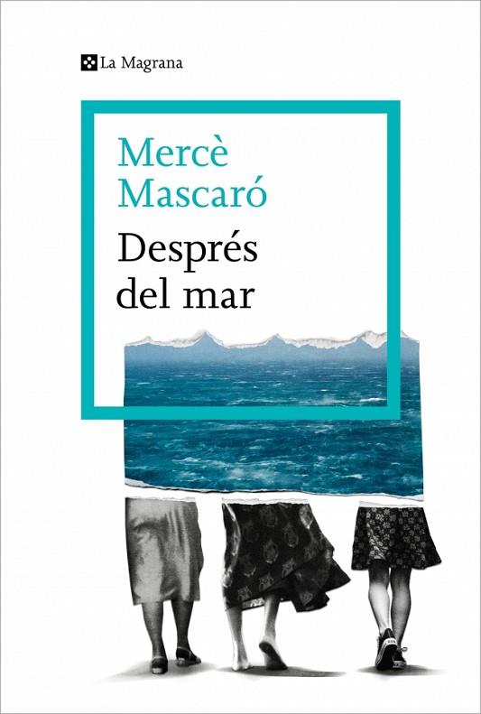 DESPRÉS DEL MAR | 9788410009448 | MASCARÓ, MERCÈ | Cooperativa Cultural Rocaguinarda