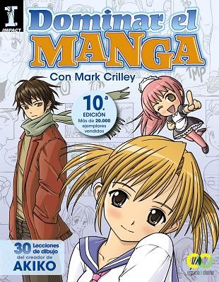DOMINAR EL MANGA. 30 LECCIONES DE DIBUJO DEL CREADOR DE AKIKO | 9788441534377 | CRILLEY, MARK | Cooperativa Cultural Rocaguinarda