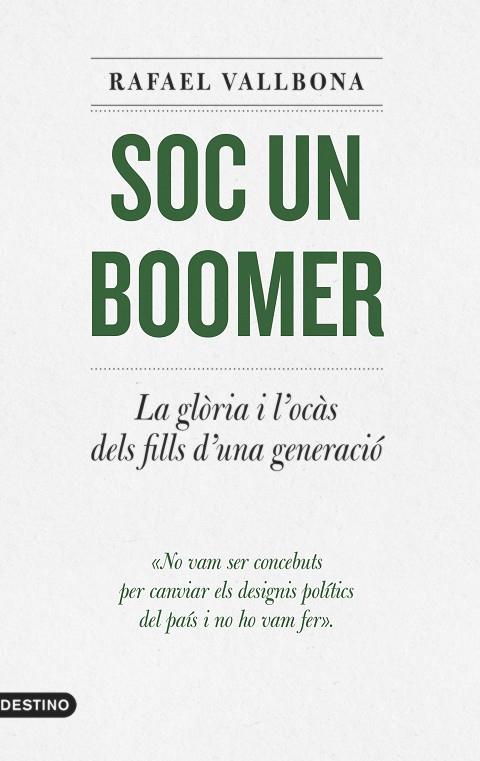 SOC UN BOOMER | 9788497103336 | VALLBONA, RAFAEL | Cooperativa Cultural Rocaguinarda