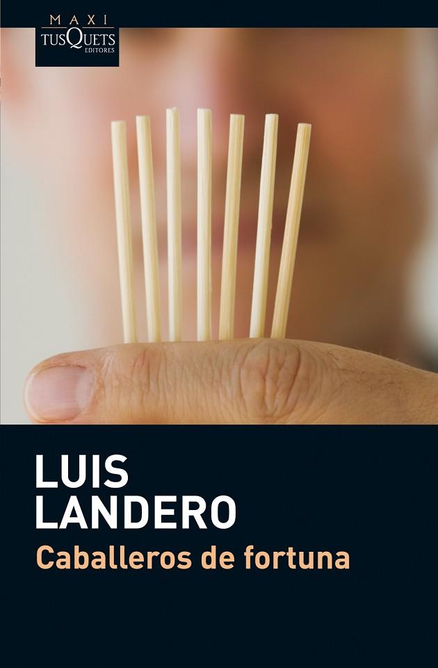 CABALLEROS DE FORTUNA | 9788483835913 | LANDERO, LUIS | Cooperativa Cultural Rocaguinarda
