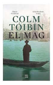 MAG, EL | 9788417918675 | TOIBIN, COLM | Cooperativa Cultural Rocaguinarda