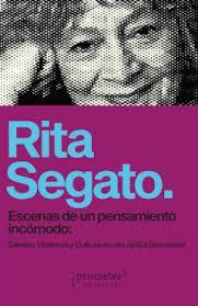 ESCENAS DE UN PENSAMIENTO INCÓMODO | 9789878267173 | SEGATO, RITA | Cooperativa Cultural Rocaguinarda