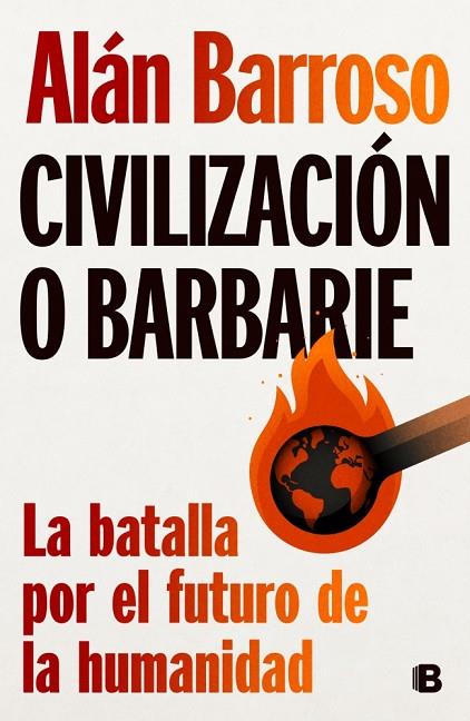 CIVILIZACIÓN O BARBARIE | 9788466678643 | BARROSO, ALÁN | Cooperativa Cultural Rocaguinarda