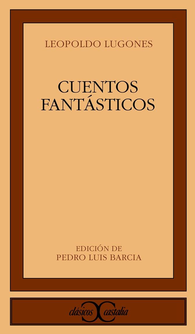 CUENTOS FANTASTICOS | 9788470395185 | LUGONES, LEOPOLDO | Cooperativa Cultural Rocaguinarda