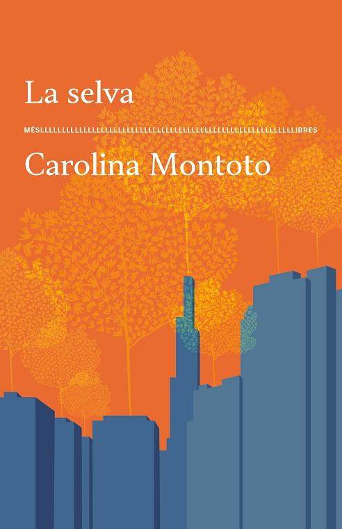 SELVA, LA | 9788417353773 | CAROLINA MONTOTO | Cooperativa Cultural Rocaguinarda