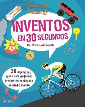 30 SEGUNDOS. INVENTOS (2021) | 9788417757748 | GOLDSMITH, MIKE | Cooperativa Cultural Rocaguinarda