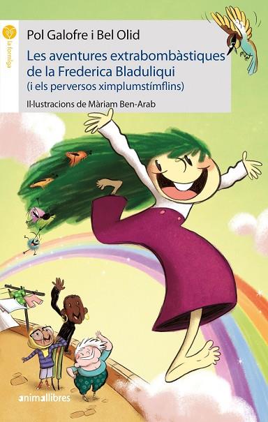 AVENTURES EXTRABOMBÀSTIQUES DE LA FREDERICA BLADULIQUI, LES  | 9788417599836 | GALOFRE, POL/OLID, BEL | Cooperativa Cultural Rocaguinarda