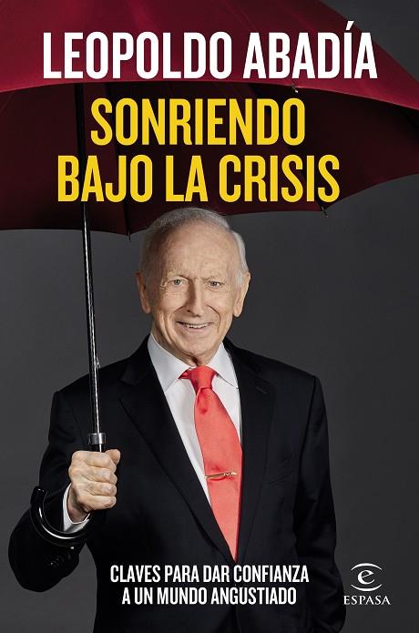 SONRIENDO BAJO LA CRISIS | 9788467060218 | ABADÍA, LEOPOLDO | Cooperativa Cultural Rocaguinarda