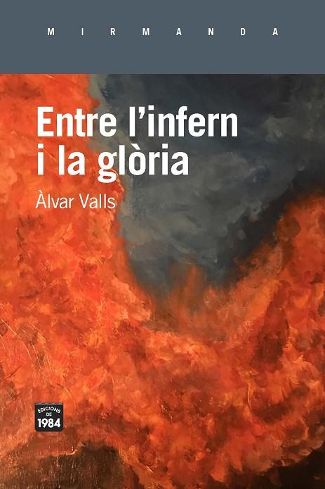 ENTRE L'INFERN I LA GLÒRIA | 9788416987672 | VALLS, ÀLVAR | Cooperativa Cultural Rocaguinarda