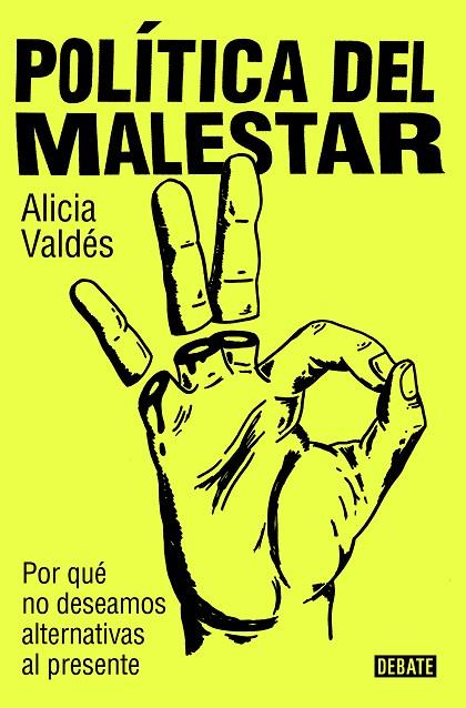 POLÍTICA DEL MALESTAR | 9788419951632 | VALDÉS, ALICIA | Cooperativa Cultural Rocaguinarda