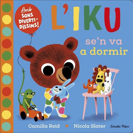 IKU SE'N VA A DORMIR, L' | 9788418135569 | SLATER, NICOLA | Cooperativa Cultural Rocaguinarda