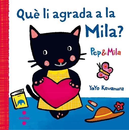 QUE LI AGRADA A LA MILA? | 9788466141956 | KAWAMURA, YAYO | Cooperativa Cultural Rocaguinarda