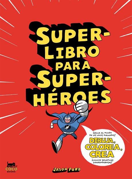 SUPERLIBRO PARA SUPERHÉROES | 9788494165214 | FORD, JASON | Cooperativa Cultural Rocaguinarda