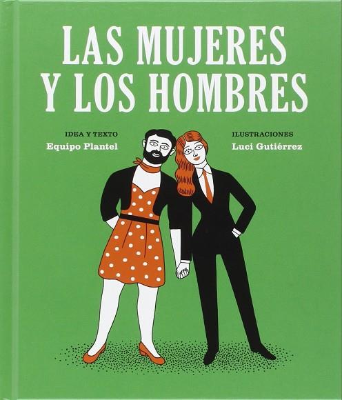 MUJERES Y LOS HOMBRES, LAS | 9788494362538 | EQUIPO PLANTEL/GUTIÉRREZ, LUCI | Cooperativa Cultural Rocaguinarda