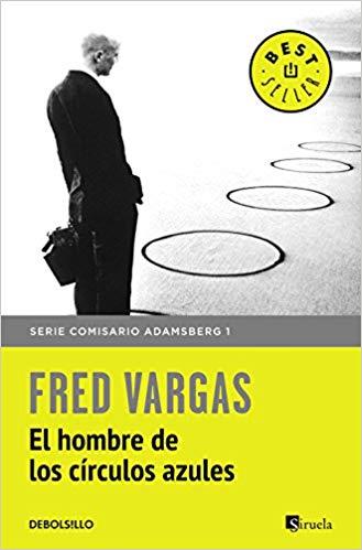 HOMBRE DE LOS CÍRCULOS AZULES, EL (COMISARIO ADAMSBERG 1) | 9788466331159 | VARGAS, FRED | Cooperativa Cultural Rocaguinarda