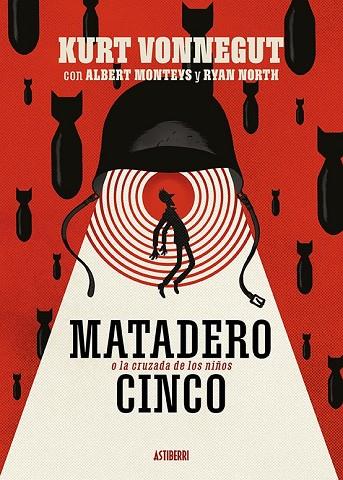 MATADERO CINCO O LA CRUZADA DE LOS NIÑOS | 9788418215285 | NORTH, RYAN/MONTEYS, ALBERT | Cooperativa Cultural Rocaguinarda