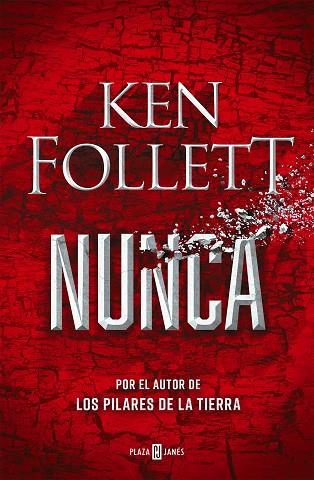 NUNCA | 9788401027055 | FOLLETT, KEN | Cooperativa Cultural Rocaguinarda