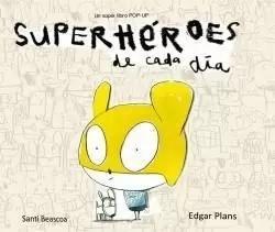 SUPERHEROIS DE CADA DIA | 9788493771324 | BEASCOA, SANTI/PLANS, EDGAR | Cooperativa Cultural Rocaguinarda