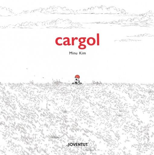 CARGOL | 9788426148025 | KIM, MINU | Cooperativa Cultural Rocaguinarda