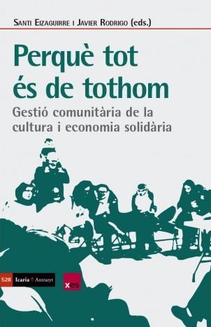 PERQUÈ TOT ÉS DE TOTHOM | 9788418826665 | EIZAGUIRRE, SANTI/RODRIGO, JAVIER | Cooperativa Cultural Rocaguinarda