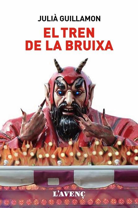 TREN DE LA BRUIXA, EL | 9788416853267 | GUILLAMON, JULIÀ | Cooperativa Cultural Rocaguinarda
