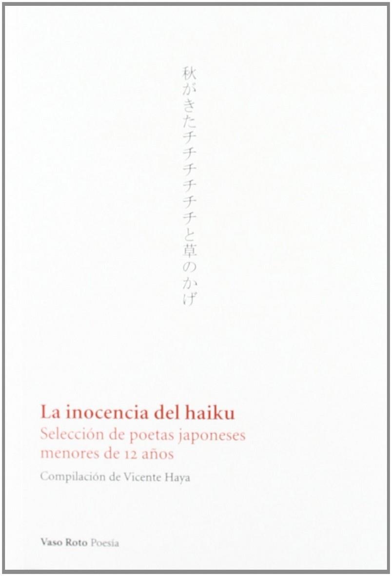 INOCENCIA DEL HAIKU, LA | 9788415168072 | HAYA, VICENTE | Cooperativa Cultural Rocaguinarda